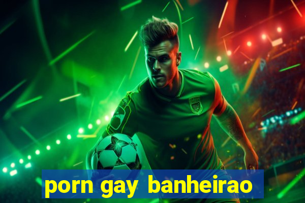 porn gay banheirao